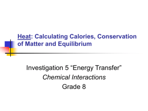 Heat: Calculating Calories, Conservation of Matter