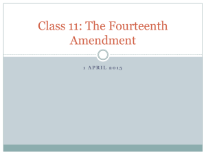 Class 11: The Fourteenth Amendment