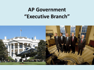 AP Government Chapter 12, Assign. #1 *Executive Branch*