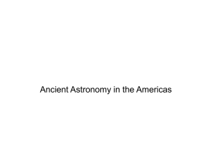 Ancient Astronomy in the Americas Practical Origins Ancient