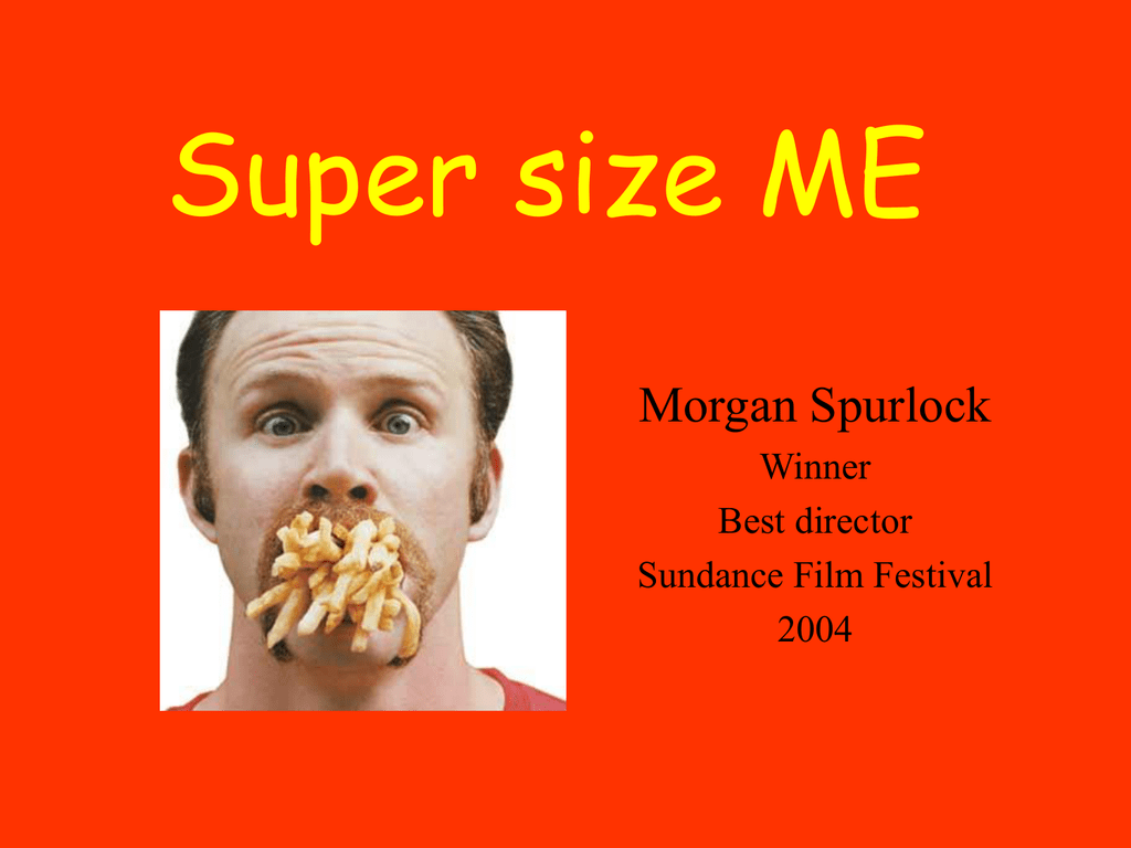 Super Size ME