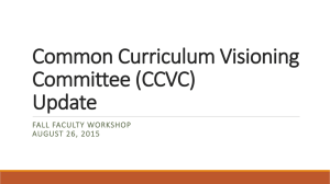 Common Curriculum Visioning Committee (CCVC) Update