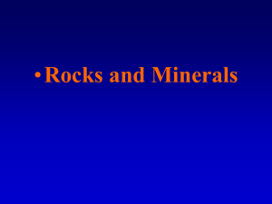 Chapter 19 - "Rocks and Minerals"