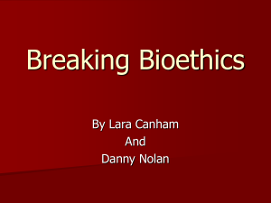Breaking Bioethics