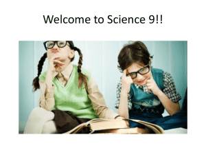 Welcome to Science 9!! - Ms. Schmalenberg's Science 9 Website