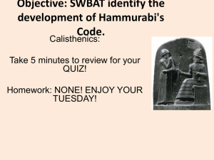 Objective: SWBAT identify the development of Hammurabi's Code.