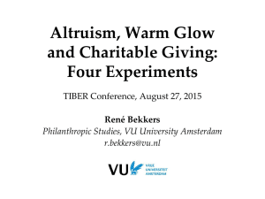 Giving = Altruism + Warm Glow
