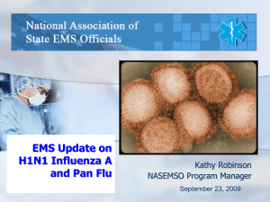 EMS Update on H1N1 Influenza A and Pan Flu