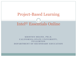 Project-Based Learning Adapted from: Intel© Essentials Online