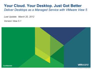 Your Cloud. Your Desktop. Just Got Better Deliver Desktops