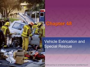 Chapter 48: Vehicle Extrication and Special Rescue