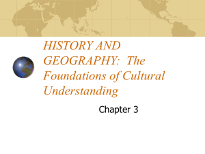 HISTORY AND GEOGRAPHY: The Foundations of Cultural