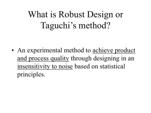 Taguchi's Method for Robust Design December 10, 1997 David G