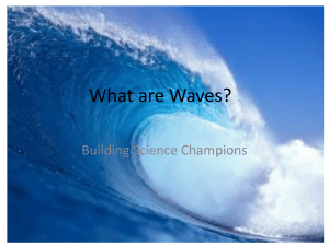 What are Waves?