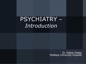 PSYCHİATRY – Introduction