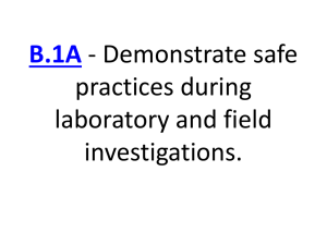 Demonstrate safe practices during laboratory and field investigations.