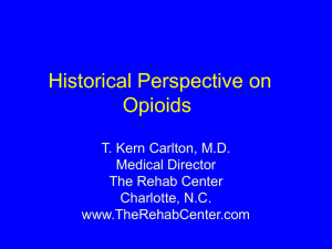 Historical Perspective & Specificity of Opioids