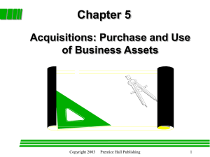 Chapter 7 : Acquisitions: Purchase and Use of Business Assets