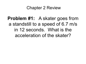 Chapter 2 review Problems