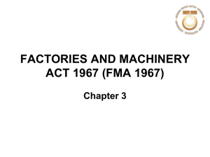 FACTORIES AND MACHINERY ACT 1967 (FMA 1967)