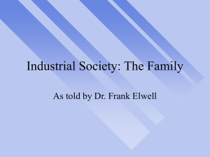 Industrial Society: The Family