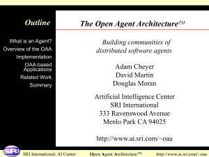 OAA Slides (new) - SRI's Artificial Intelligence Center