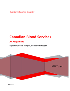 The Canadian Blood Services is one of two Canadian blood