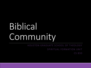CS 830 Biblical Community - Houston Graduate School of Theology