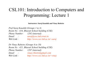 CSL101: Introduction to Computers and Programming: Lecture 0