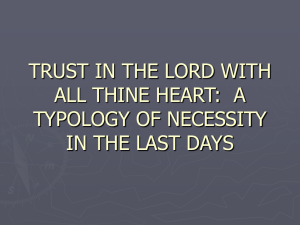 TRUST I N THE LORD WITH ALL THINE HEART: A TYPOLOGY OF