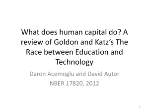 What does human capital do? A review of Goldon and Mattz*s