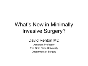 What's New in Minimally Invasive Surgery?