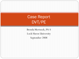 Case Report DVT/PE - Lock Haven University