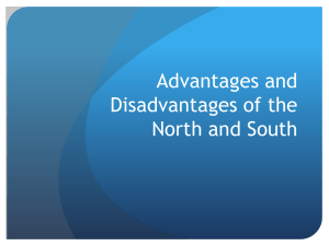 Advantages and Disadvantages of the North and South