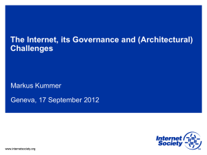 The Internet, Its Governance and (Architectural) Challenges