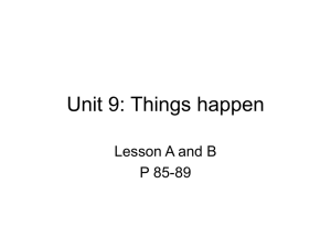 Unit 9: Things happen