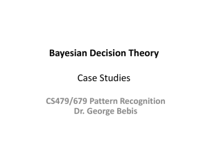 Bayesian Decision Theory Case Studies