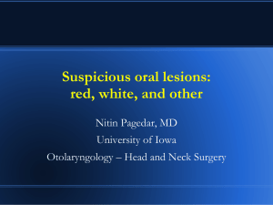 Suspicious oral lesions:red, white, and other