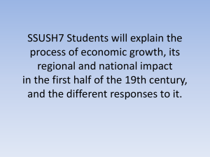 SSUSH7 Students will explain the process of economic growth, its