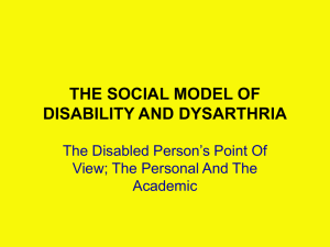 THE SOCIAL MODEL OF DISABILITY AND DYSARTHRIA
