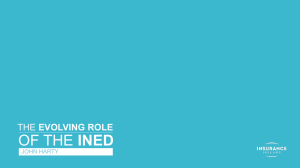 Evolving Role of the INED