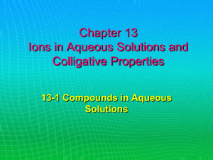 Chapter 14 - Ions in Aqueous Solutions and Colligative Properties