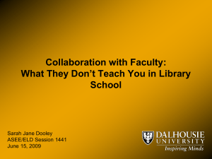 Collaboration with Faculty:What They don't Teach You in Library