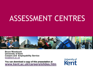 assessment centres - University of Kent