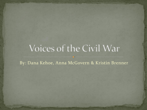 Voices of the Civil War - Dana Kehoe's Student Teaching Portfolio