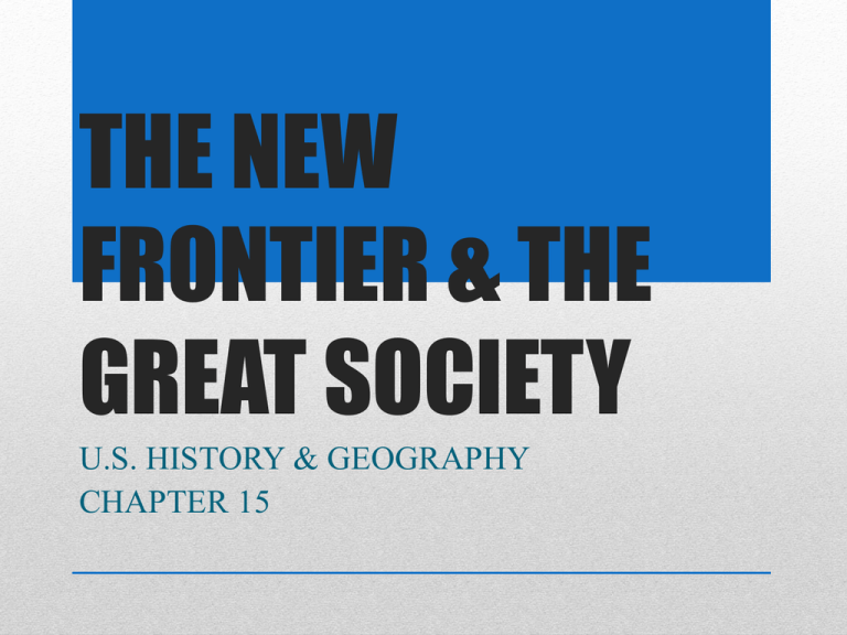 The New Frontier The Great Society