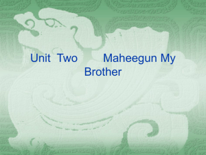 Unit 2 Maheegun My Brother