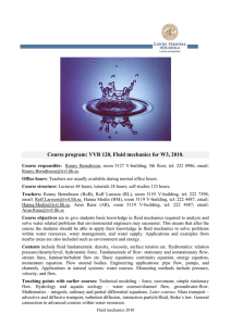 Course program: VVR 120, Fluid mechanics for W3, 2010.