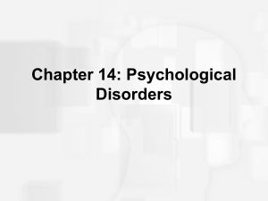 Chapter 14 - Psychological Disorders