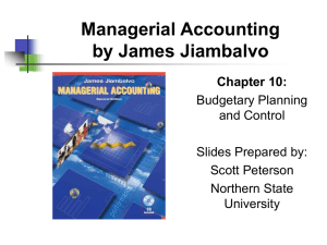 Chapter 10: Budgetary Planning and Control